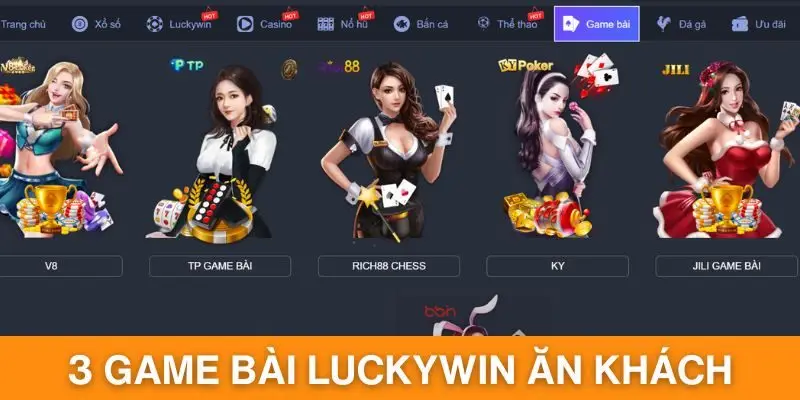 3 top game bài Luckywin ăn khách nhất mọi thời đại