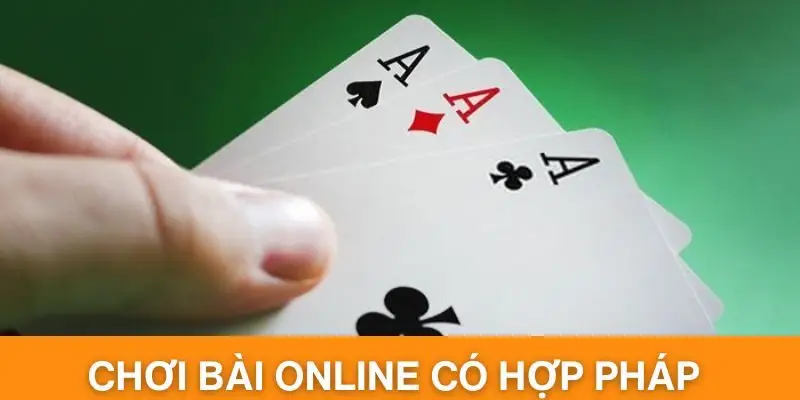 Chơi Bài Online Có Hợp Pháp Không - Giải Đáp Chi Tiết