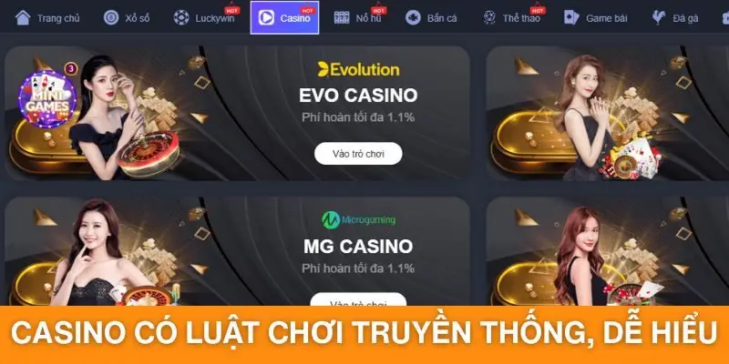 Casino có luật chơi truyền thống, dễ hiểu